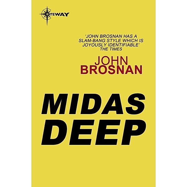 The Midas Deep, John Brosnan