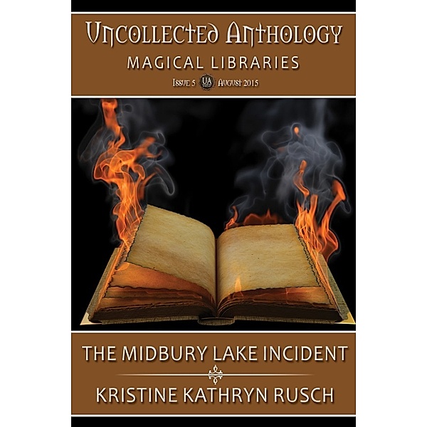 The Midbury Lake Incident, Kristine Kathryn Rusch
