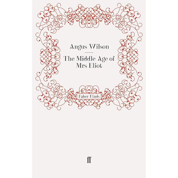 The Middle Age of Mrs Eliot, Angus Wilson