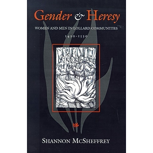 The Middle Ages Series: Gender and Heresy, Shannon McSheffrey
