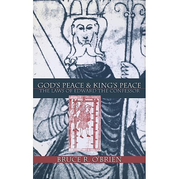 The Middle Ages Series: God's Peace and King's Peace, Bruce R. O'Brien