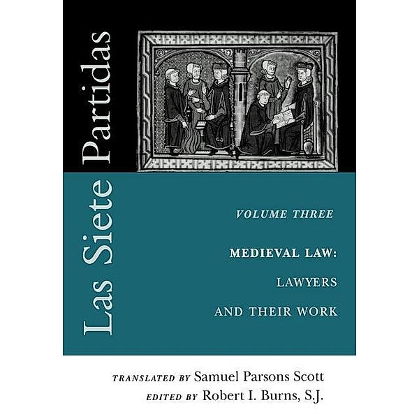 The Middle Ages Series: Las Siete Partidas, Volume 3