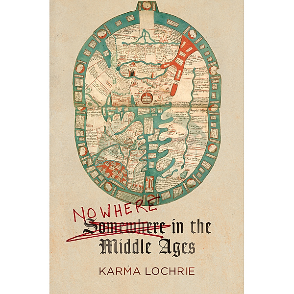 The Middle Ages Series: Nowhere in the Middle Ages, Karma Lochrie