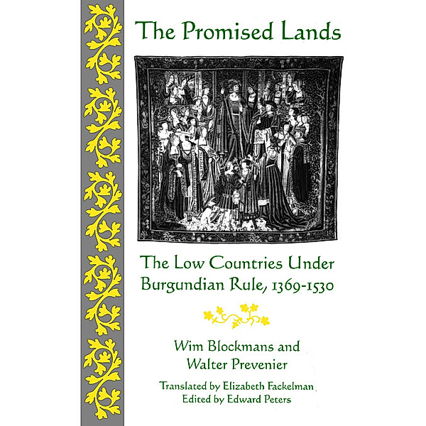 The Middle Ages Series: The Promised Lands, Wim Blockmans, Walter Prevenier