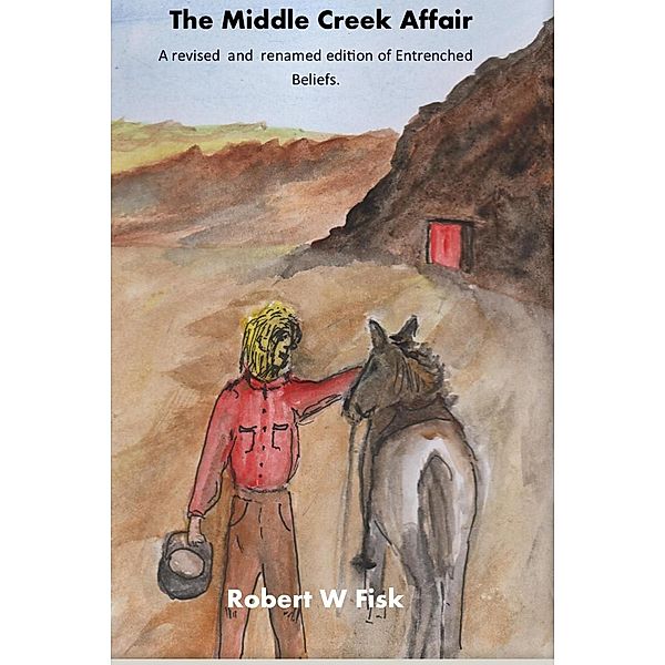 The Middle Creek Affair (Richard West) / Richard West, Robert W Fisk