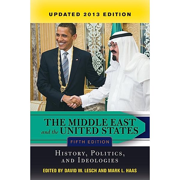 The Middle East and the United States, David W. Lesch