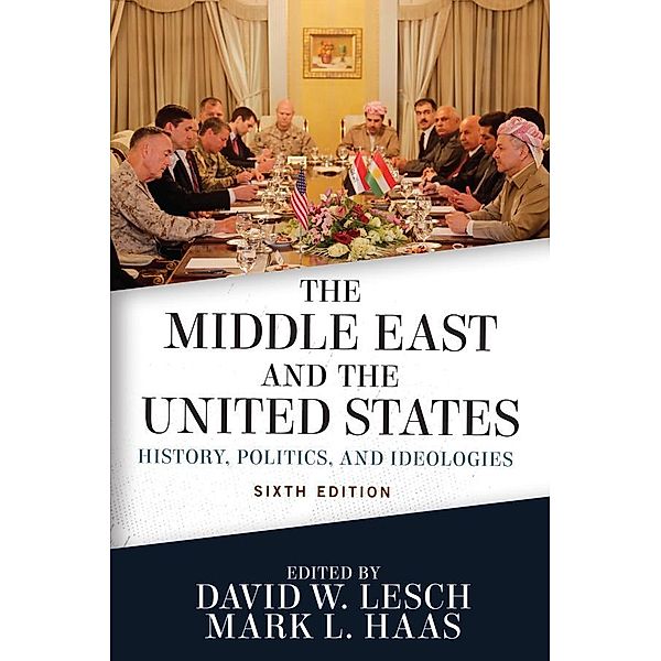 The Middle East and the United States, David W. Lesch