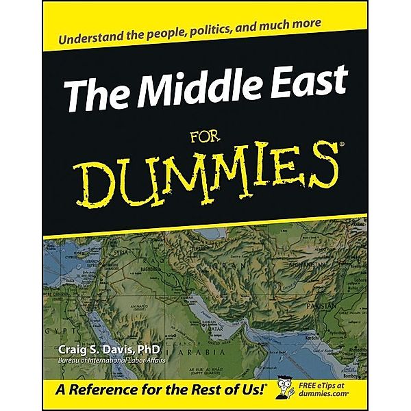 The Middle East For Dummies, Craig S. Davis