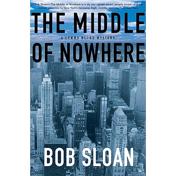 The Middle of Nowhere / Lenny Bliss Mysteries, Bob Sloan