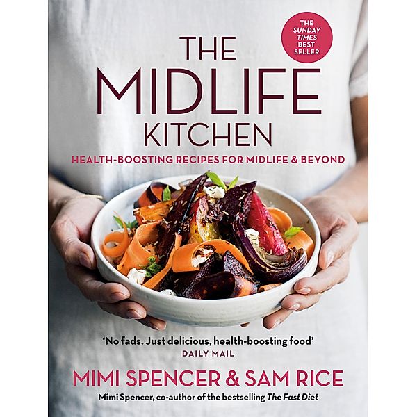 The Midlife Kitchen, Mimi Spencer, Sam Rice