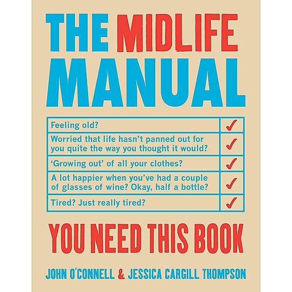 The Midlife Manual, John O'Connell