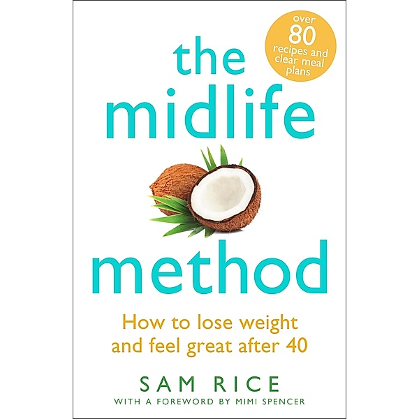 The Midlife Method, Sam Rice