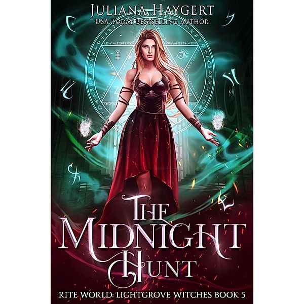 The Midnight Hunt (Rite World: Lightgrove Witches, #5) / Rite World: Lightgrove Witches, Juliana Haygert