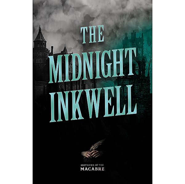 The Midnight Inkwell / Mothers of the Macabre, Various
