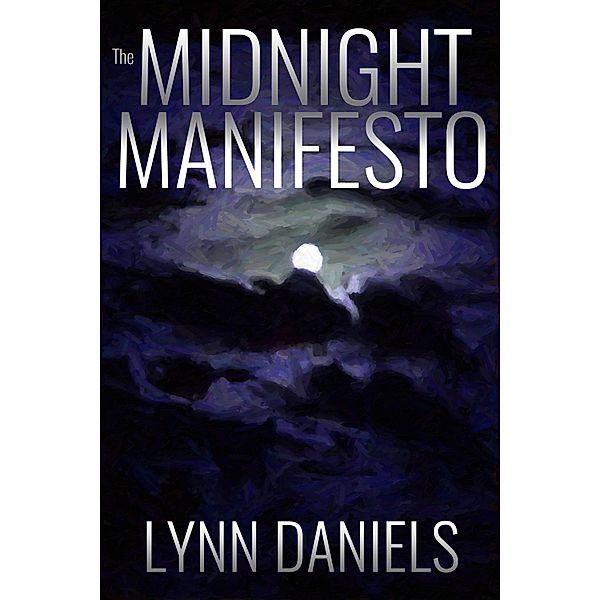 The Midnight Manifesto (The Minds, #1) / The Minds, Lynn Daniels