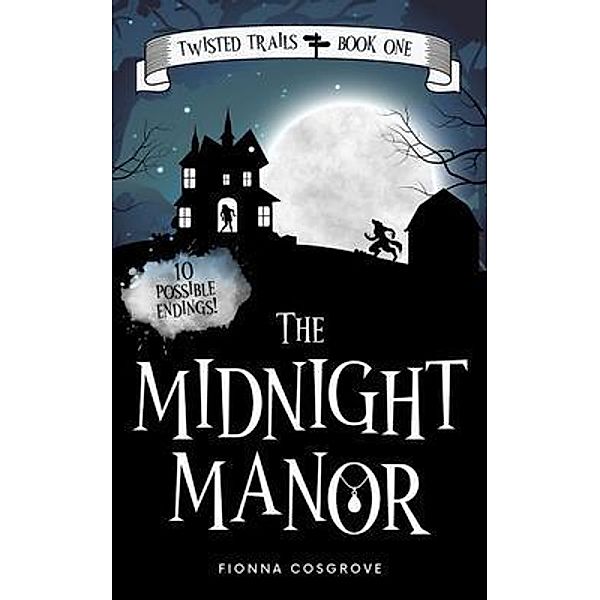 The Midnight Manor / Fionna Cosgrove, Fionna Cosgrove