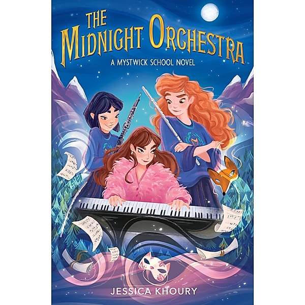 The Midnight Orchestra / A Mystwick School Novel, Jessica Khoury