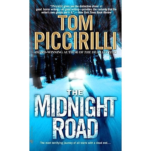 The Midnight Road, Tom Piccirilli