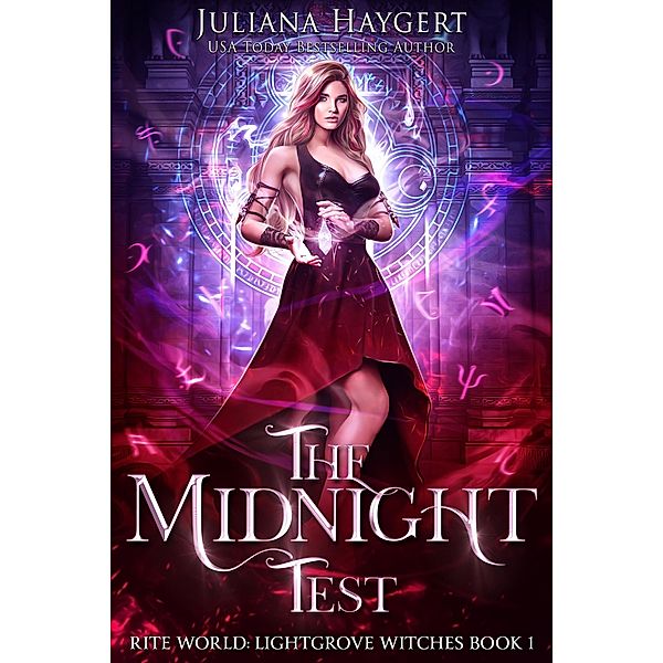 The Midnight Test (Rite World: Lightgrove Witches, #1) / Rite World: Lightgrove Witches, Juliana Haygert