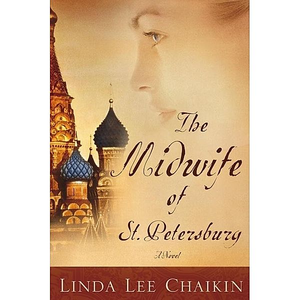 The Midwife of St. Petersburg, Linda Lee Chaikin