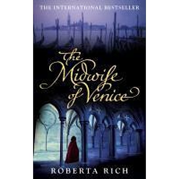 The Midwife of Venice, Roberta Rich