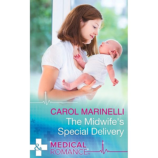 The Midwife's Special Delivery (Mills & Boon Medical), Carol Marinelli