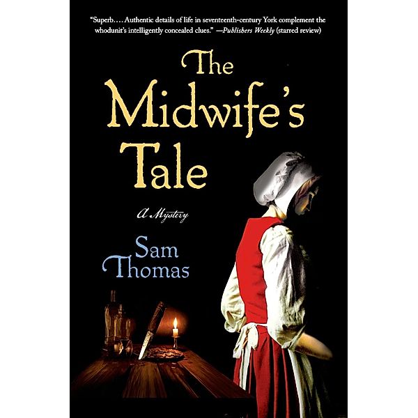 The Midwife's Tale / The Midwife's Tale Bd.1, Sam Thomas