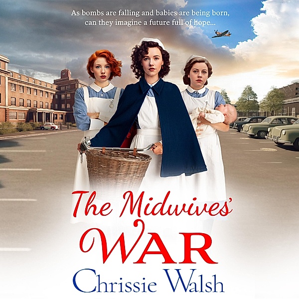 The Midwives' War, Chrissie Walsh