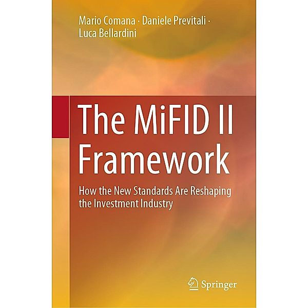 The MiFID II Framework, Mario Comana, Daniele Previtali, Luca Bellardini