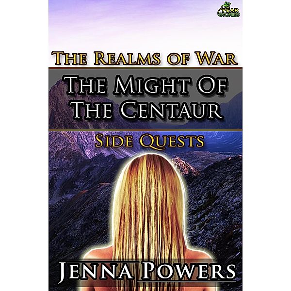 The Might of the Centaur (The Realms of War Side Quests, #8) / The Realms of War Side Quests, Jenna Powers