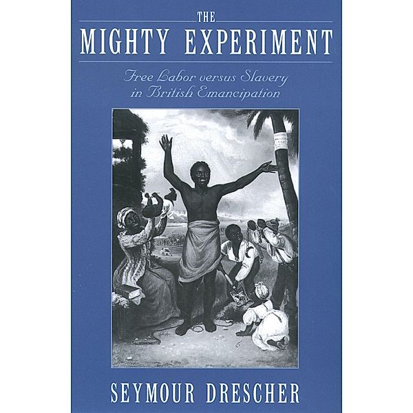 The Mighty Experiment, Seymour Drescher