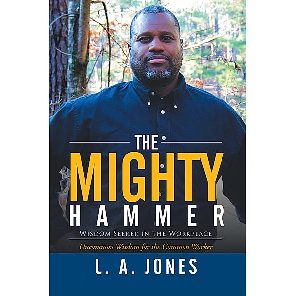 The Mighty Hammer, L. A. Jones