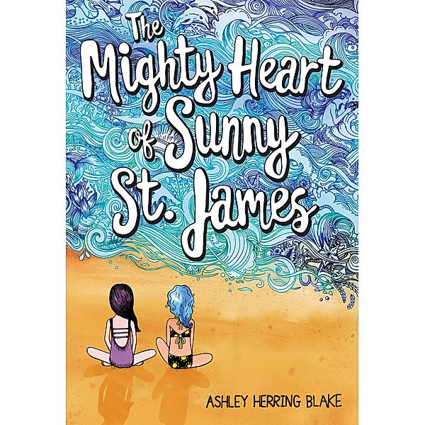 The Mighty Heart of Sunny St. James, Ashley Herring Blake