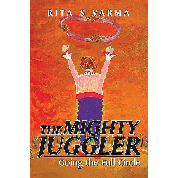 The Mighty Juggler, Rita S Varma