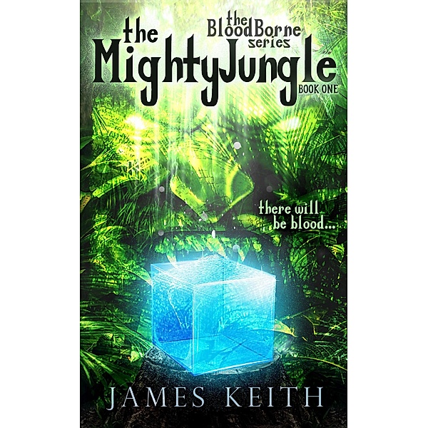 The Mighty Jungle (BloodBorne) / BloodBorne, James Keith