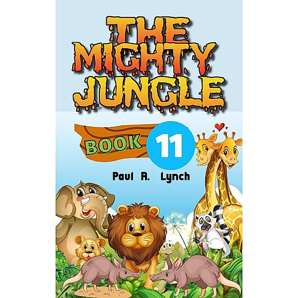 The Mighty Jungle / The Mighty Jungle, Paul A. Lynch