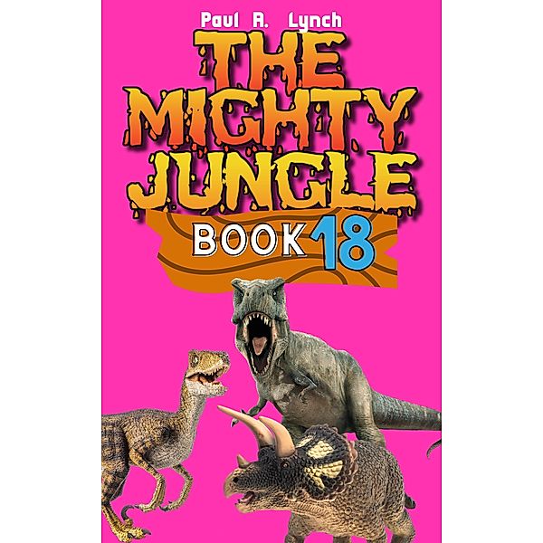The Mighty Jungle / The Mighty Jungle, Paul A. Lynch