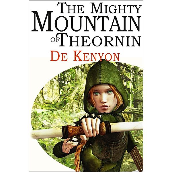 The Mighty Mountain of Theornin, De Kenyon