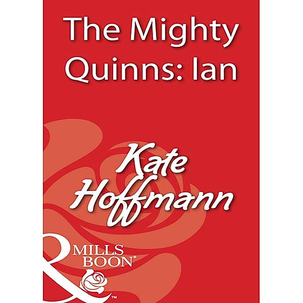 The Mighty Quinns: Ian, Kate Hoffmann