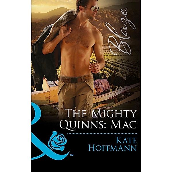 The Mighty Quinns: Mac (Mills & Boon Blaze) (The Mighty Quinns, Book 29) / Mills & Boon Blaze, Kate Hoffmann