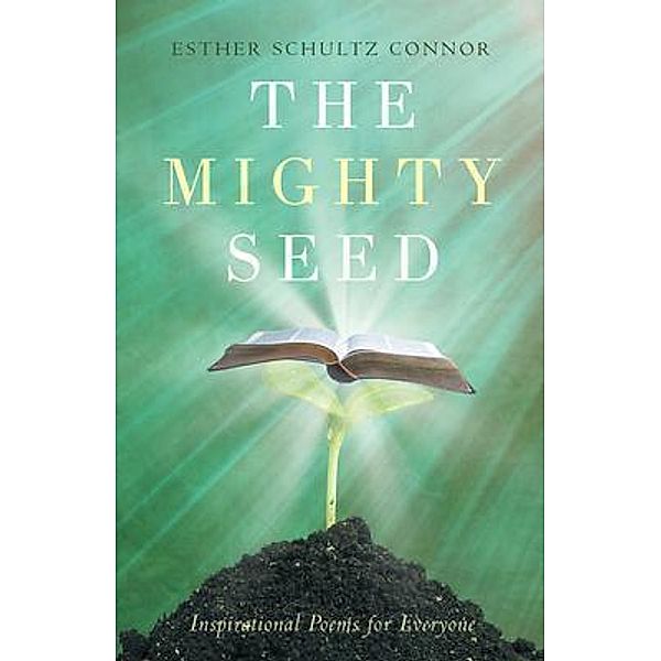 The Mighty Seed, Esther Schultz Connor