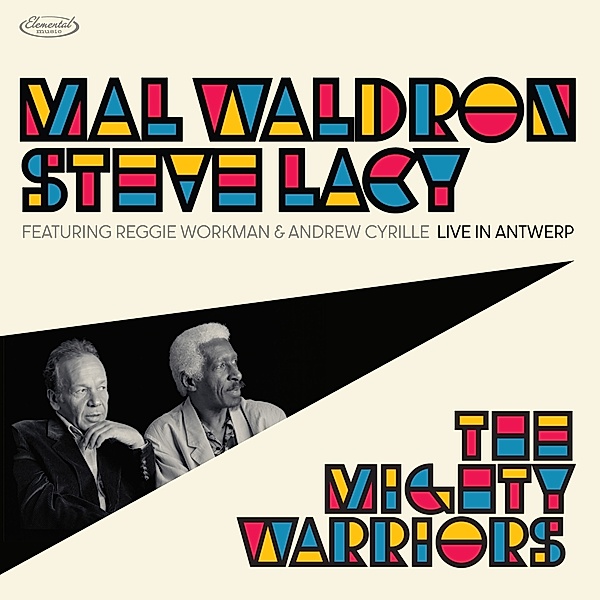 The Mighty Warriors-Live In Antwerp (2cd), Mal Waldron, Steve Lacy