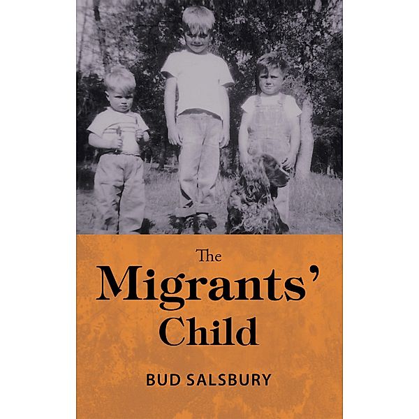 The Migrants' Child, Bud Salsbury