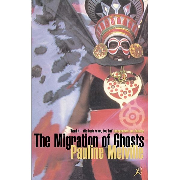 The Migration of Ghosts, Pauline Melville