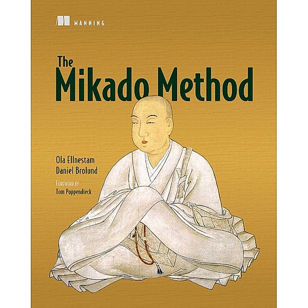 The Mikado Method, Daniel Brolund, Ola Ellnestam