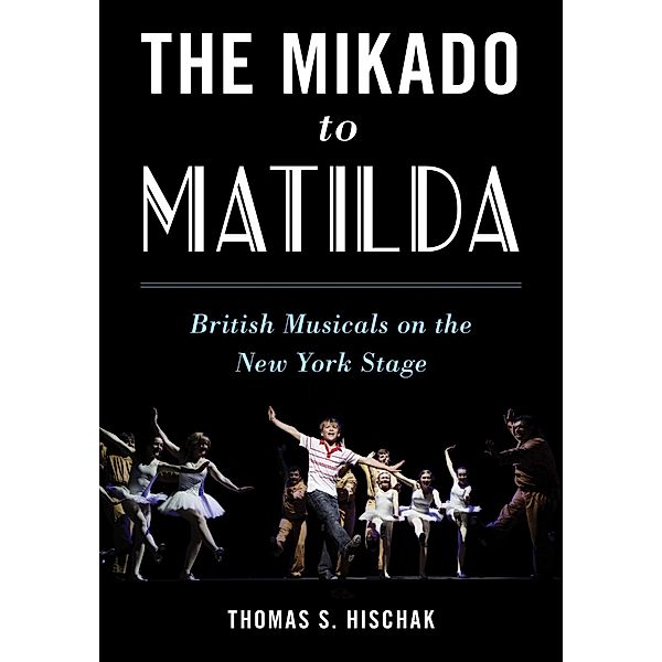 The Mikado to Matilda, Thomas S. Hischak