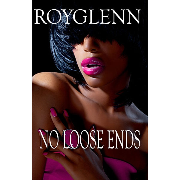 The Mike Black Saga: No Loose Ends, Roy Glenn