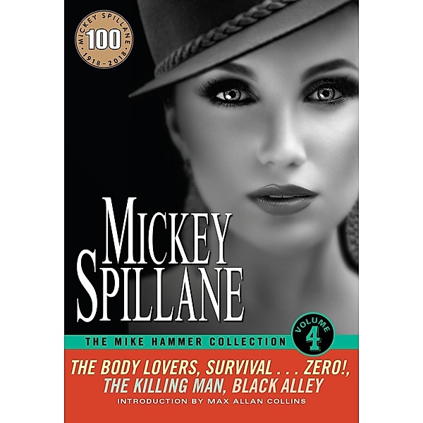 The Mike Hammer Collection, Volume IV / The Mike Hammer Collection Bd.4, Mickey Spillane
