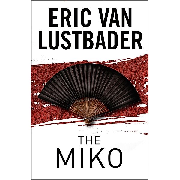 The Miko, Eric Van Lustbader