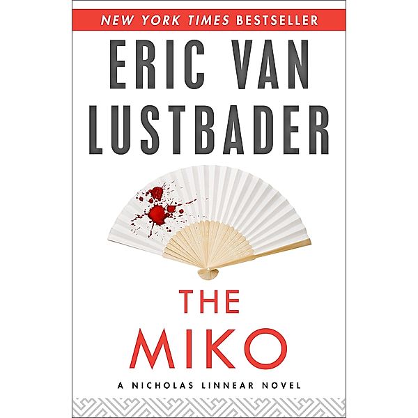 The Miko / The Nicholas Linnear Series, Eric Van Lustbader